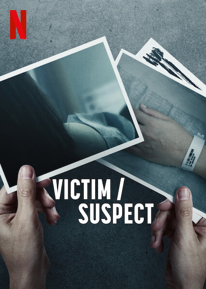 Victim/Suspect: เหยื่อ/ผู้ต้องสงสัย